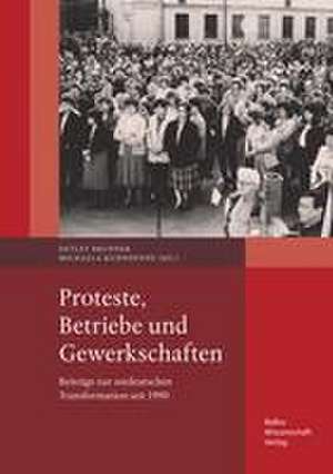 Proteste, Betriebe und Gewerkschaften de Detlev Brunner