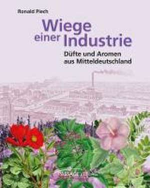 Wiege einer Industrie de Ronald Piech