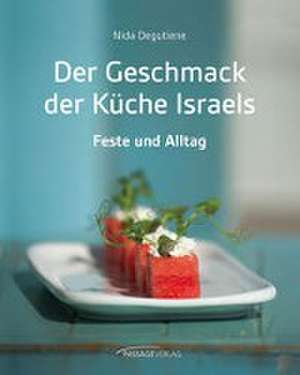 Der Geschmack der Küche Israels de Nida Degutiene