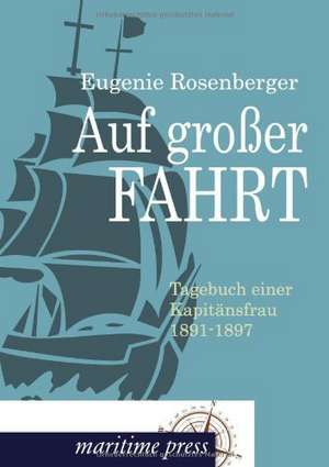 Auf großer Fahrt de Eugenie Rosenberger