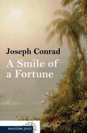 A Smile of Fortune de Joseph Conrad