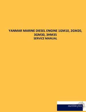 YANMAR MARINE DIESEL ENGINE 1GM10, 2GM20, 3GM30, 3HM35 de N. N.