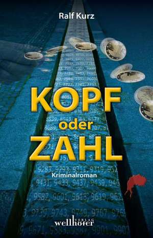 Kopf oder Zahl de Ralf Kurz