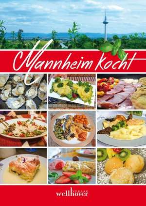Mannheim kocht de Ulrich Wellhöfer