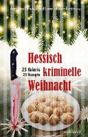 Hessisch kriminelle Weihnacht de Ina Boa