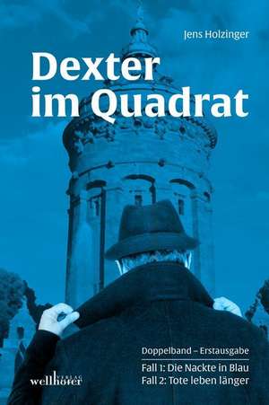 Dexter im Quadrat de Jens Holzinger