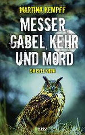 Messer, Gabel, Kehr und Mord de Martina Kempff