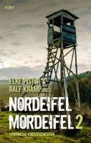 Nordeifel Mordeifel 2 de Elke Pistor