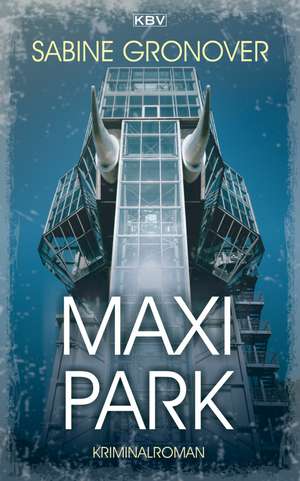 Maxipark de Sabine Gronover