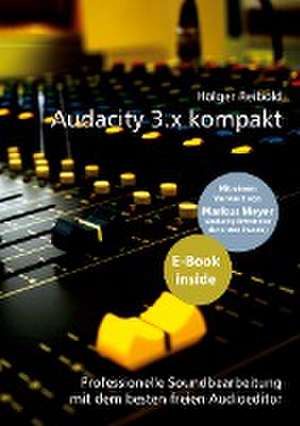 Audacity 3.x kompakt de Holger Reibold