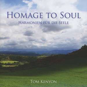 Homage to Soul de Tom Kenyon