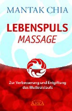 Lebenspuls Massage de Mantak Chia