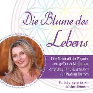 DIE BLUME DES LEBENS - eine Botschaft der Plejader de Michael Reimann