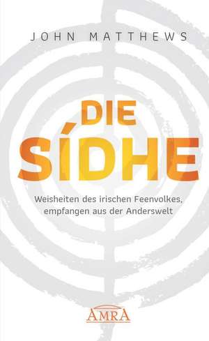 DIE SIDHE de John Matthews