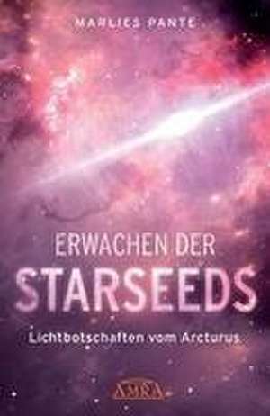 ERWACHEN DER STARSEEDS de Marlies Pante