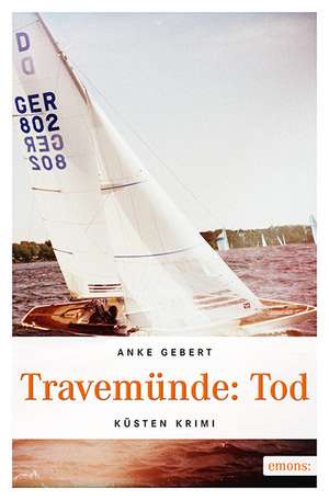 Travemünde: Tod de Anke Gebert