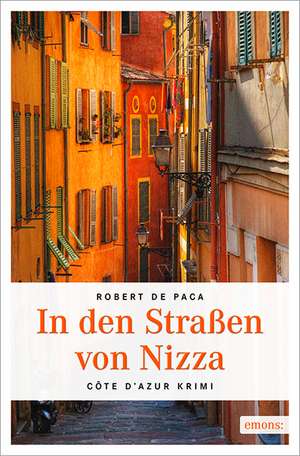 In den Straßen von Nizza de Robert De Paca