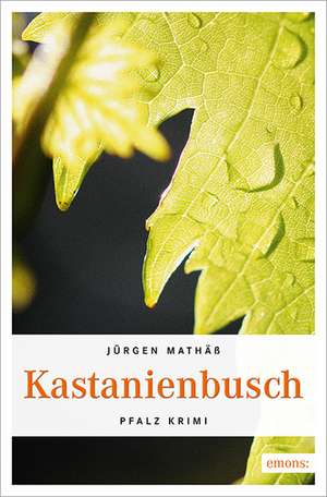 Kastanienbusch de Jürgen Mathäß