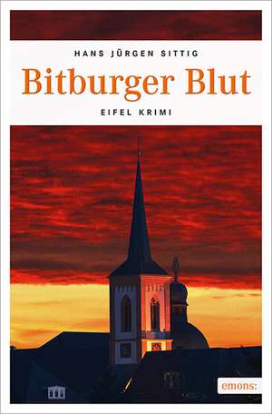 Bitburger Blut de Hans-Jürgen Sittig