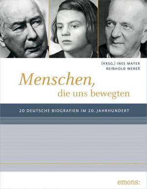 Menschen, die uns bewegten de Ines Meyer