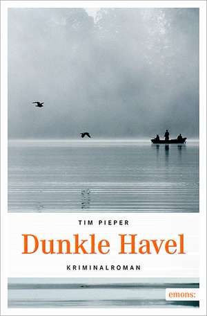 Dunkle Havel de Tim Pieper