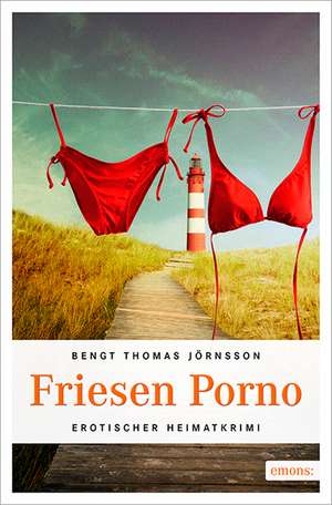 Friesen Porno de Bengt Thomas Jörnsson