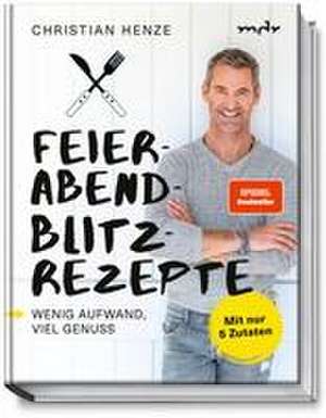 Feierabend-Blitzrezepte de Christian Henze