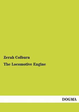 The Locomotive Engine de Zerah Colburn