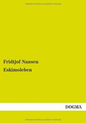 Eskimoleben de Fridtjof Nansen