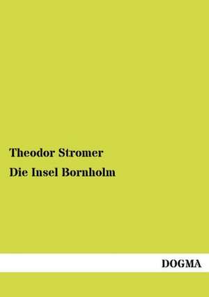 Die Insel Bornholm de Theodor Stromer