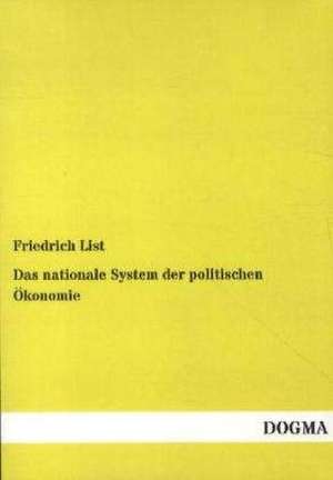 Das nationale System der politischen Ökonomie de Friedrich List