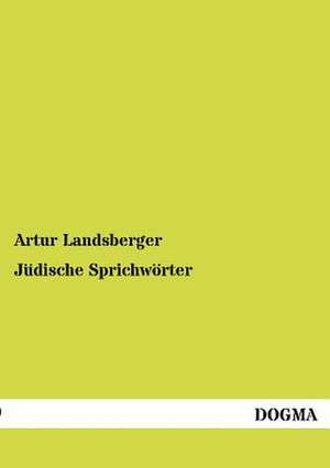 Jüdische Sprichwörter de Artur Landsberger