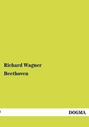 Wagner, R: Beethoven