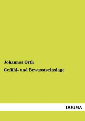 Gefühl- und Bewusstseinslage de Johannes Orth