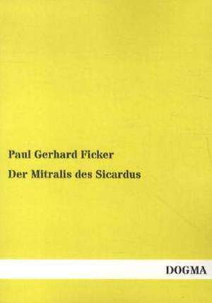 Ficker, P: Mitralis des Sicardus
