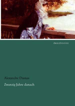 Zwanzig Jahre danach de Alexandre Dumas