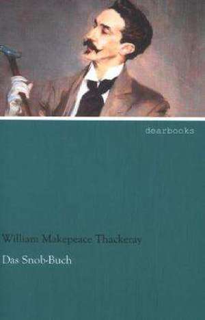 Das Snob-Buch de William Makepeace Thackeray