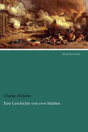 Eine Geschichte von zwei Städten de Charles Dickens