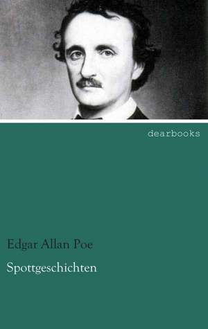 Spottgeschichten de Edgar Allan Poe