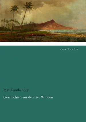 Geschichten aus den vier Winden de Max Dauthendey