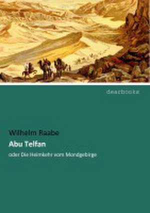 Abu Telfan de Wilhelm Raabe