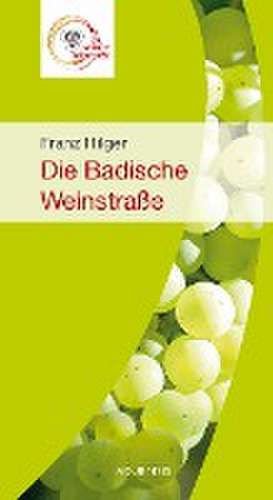 Die badische Weinstraße de Franz Hilger