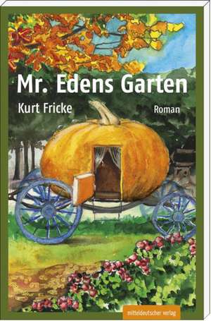 Mr. Edens Garten de Kurt Fricke