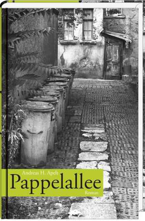 Pappelallee de Andreas H. Apelt