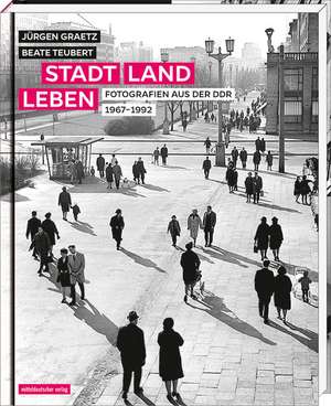 Stadt, Land, Leben de Jürgen Graetz