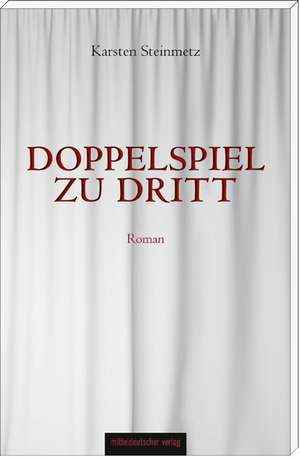 Doppelspiel zu dritt de Karsten Steinmetz