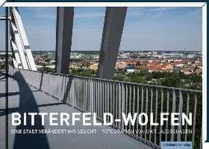 Bitterfeld-Wolfen de Uwe Jacobshagen