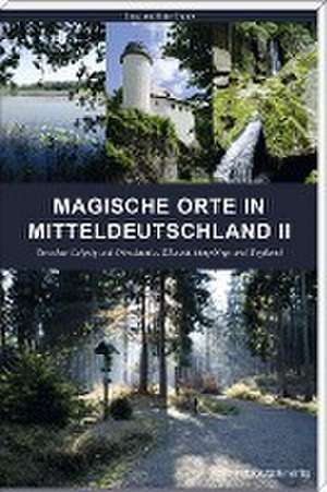 Magische Orte in Mitteldeutschland 02 de Peter Traub