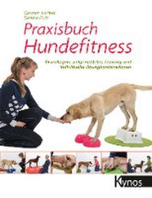 Praxisbuch Hundefitness de Carmen Heritier