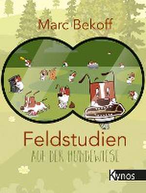 Feldstudien auf der Hundewiese de Marc Bekoff